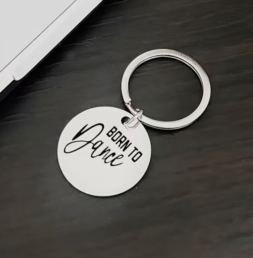 3/$25 Born To Dance Stainless Steel Keychain NEW
